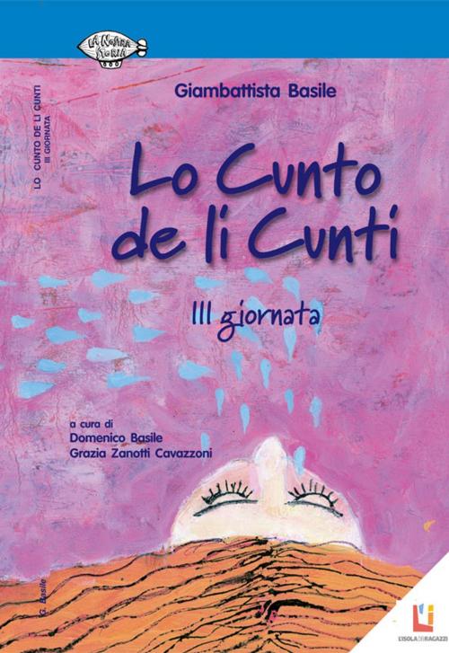 Cover of the book Lo Cunto de li Cunti III giornata by Giambattista Basile, L'Isola dei ragazzi
