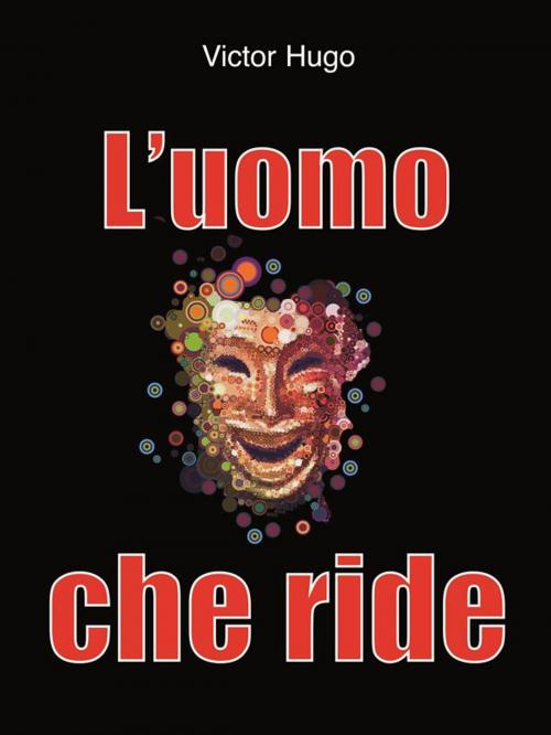 Cover of the book L'uomo che ride by Victor Hugo, Sem Edizioni