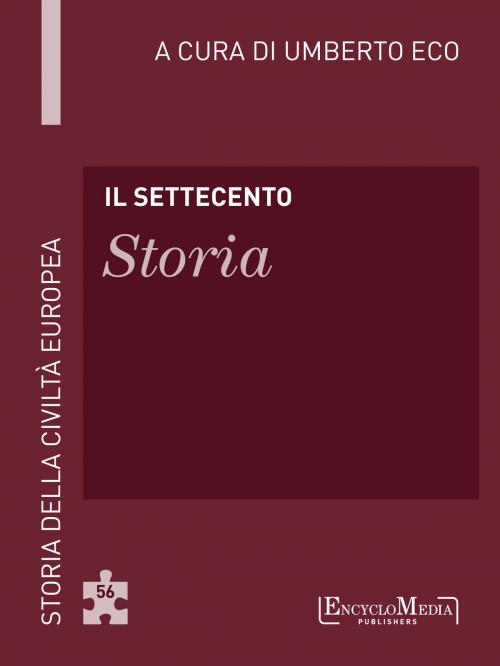 Cover of the book Il Settecento - Storia by Umberto Eco, EncycloMedia Publishers