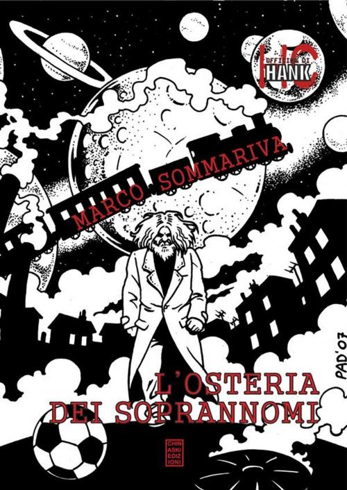 Cover of the book L'Osteria dei Soprannomi by Marco Sommariva, Chinaski Edizioni