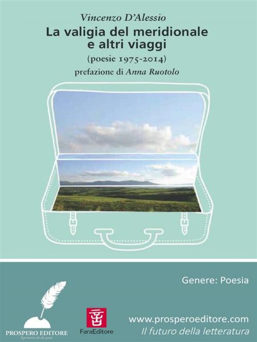 Cover of the book La valigia del meridionale by Vincenzo D'Alessio, Prospero Editore