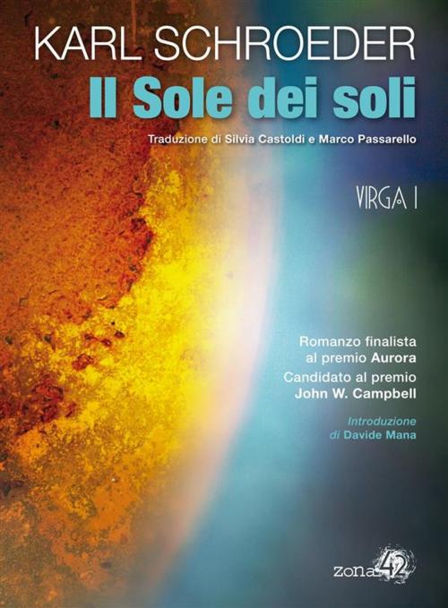 Cover of the book Il Sole dei soli by Karl Schroeder, Zona 42