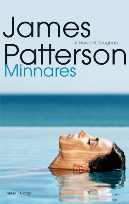 Cover of the book Minnares by James Patterson, Bezige Bij b.v., Uitgeverij De