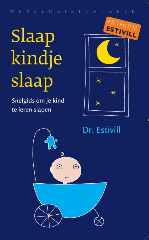 Cover of the book Slaap kindje slaap by Eduard Estivill, Wereldbibliotheek