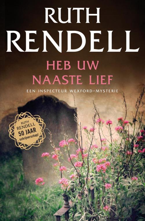 Cover of the book Heb uw naaste lief by Ruth Rendell, Bruna Uitgevers B.V., A.W.