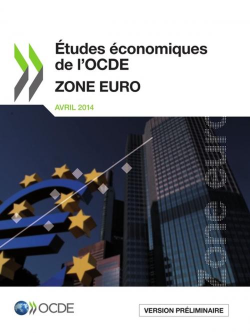 Cover of the book Études économiques de l'OCDE : Zone Euro 2014 by Collectif, OECD