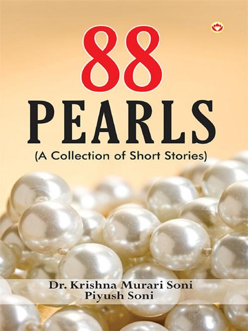 Cover of the book 88 Pearls by Dr. Krishna Murari Soni, Piyush Soni, Diamond Pocket Books (P) Ltd.