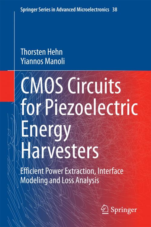 Cover of the book CMOS Circuits for Piezoelectric Energy Harvesters by Thorsten Hehn, Yiannos Manoli, Springer Netherlands