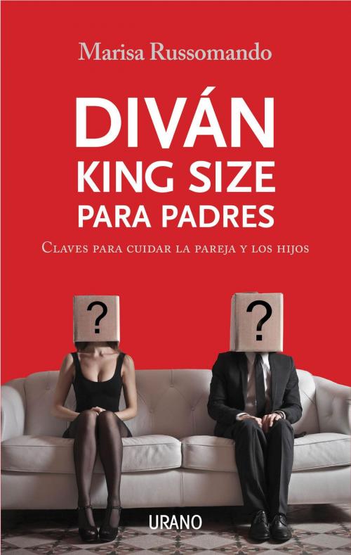 Cover of the book DIVÁN King Size para padres by Marisa Russomando, Urano Argentina
