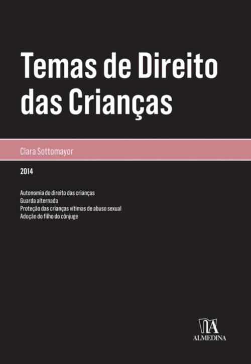 Cover of the book Temas de Direito das Crianças by Maria Clara Sottomayor, Almedina