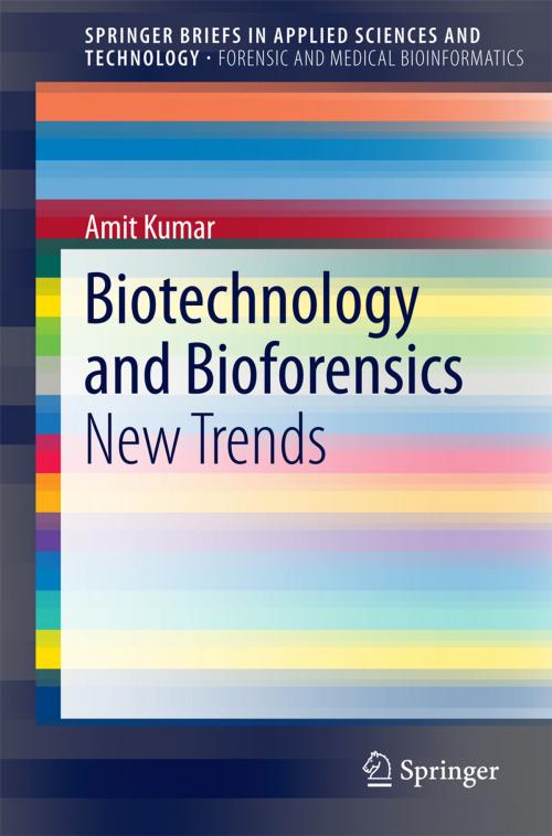 Cover of the book Biotechnology and Bioforensics by Amit Kumar, Springer Singapore