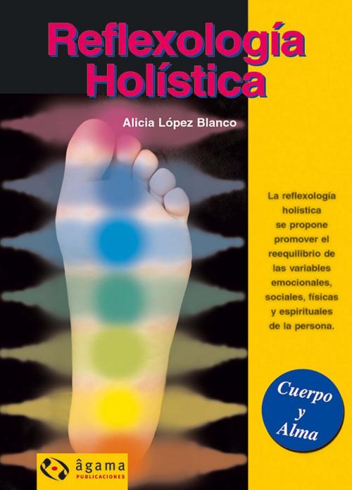 Cover of the book Reflexología Holística Ebook by Alicia López Blanco, Editorial Albatros