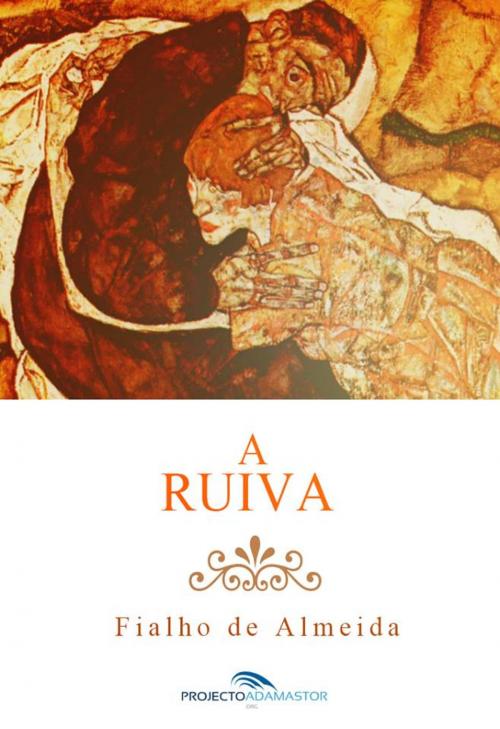 Cover of the book A Ruiva by Fialho de Almeida, Projecto Adamastor