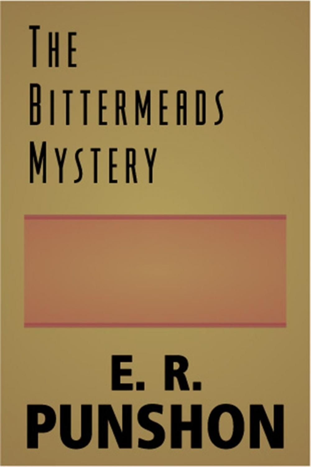 Big bigCover of The Bittermeads Mystery