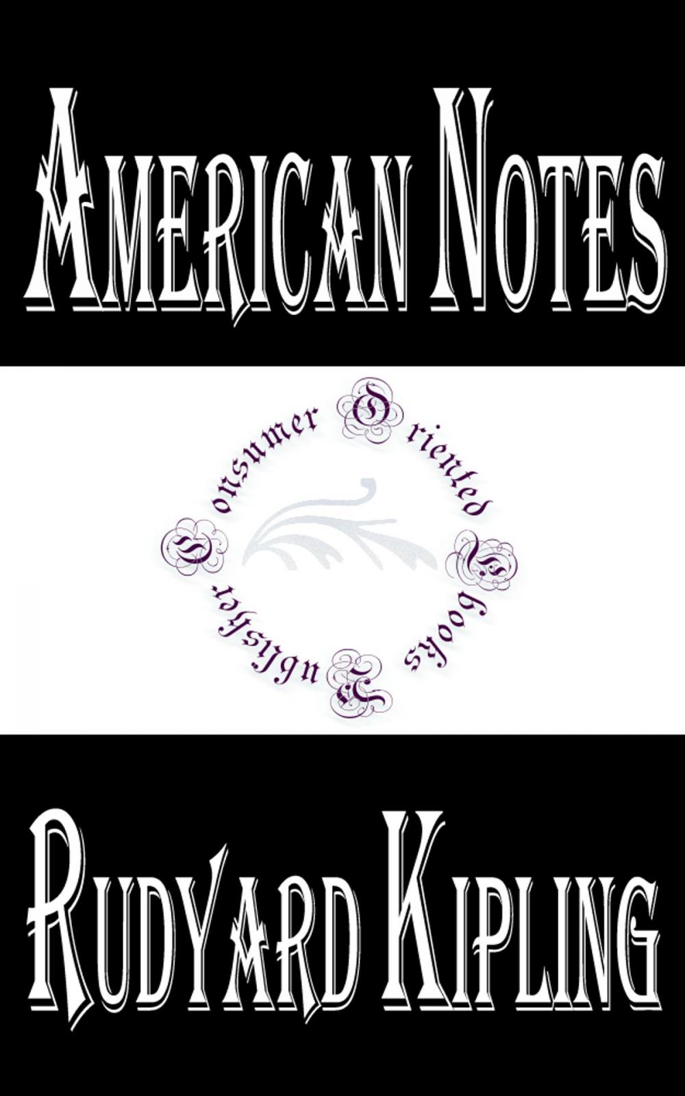 Big bigCover of American Notes by Rudyard Kipling