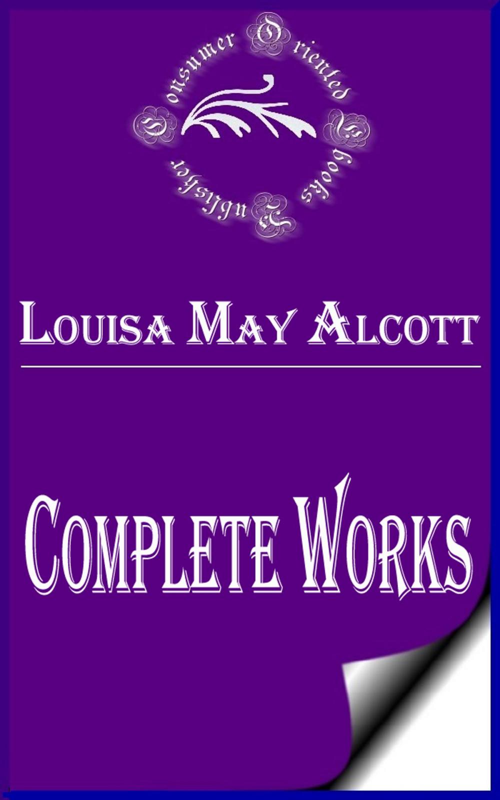 Big bigCover of Complete Works of Louisa May Alcott "Great American Novelist"