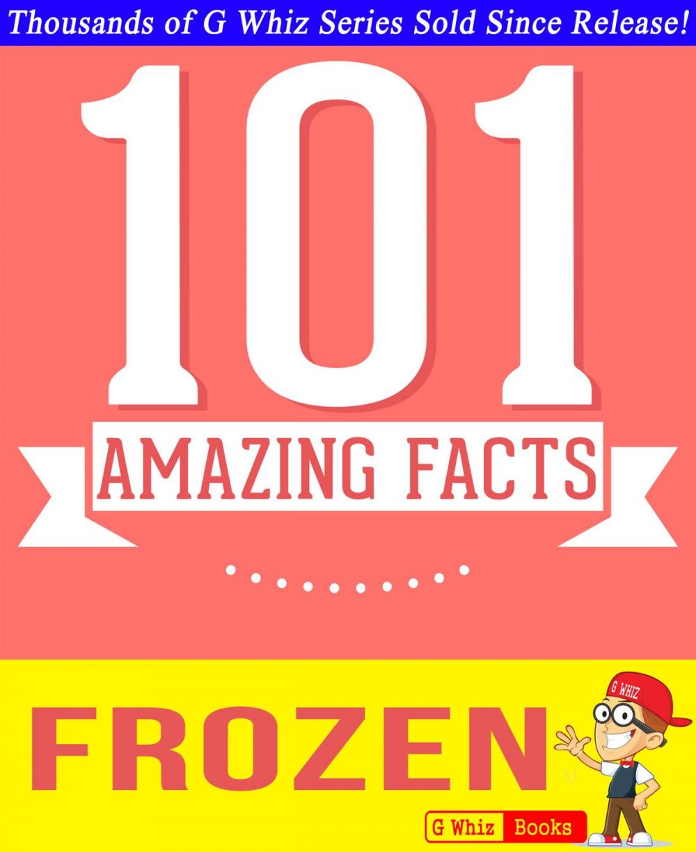 Big bigCover of Frozen - 101 Amazing Facts You Didn't Know