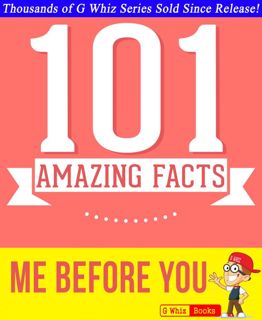 Big bigCover of Me Before You - 101 Amazing Facts You Didn't Know