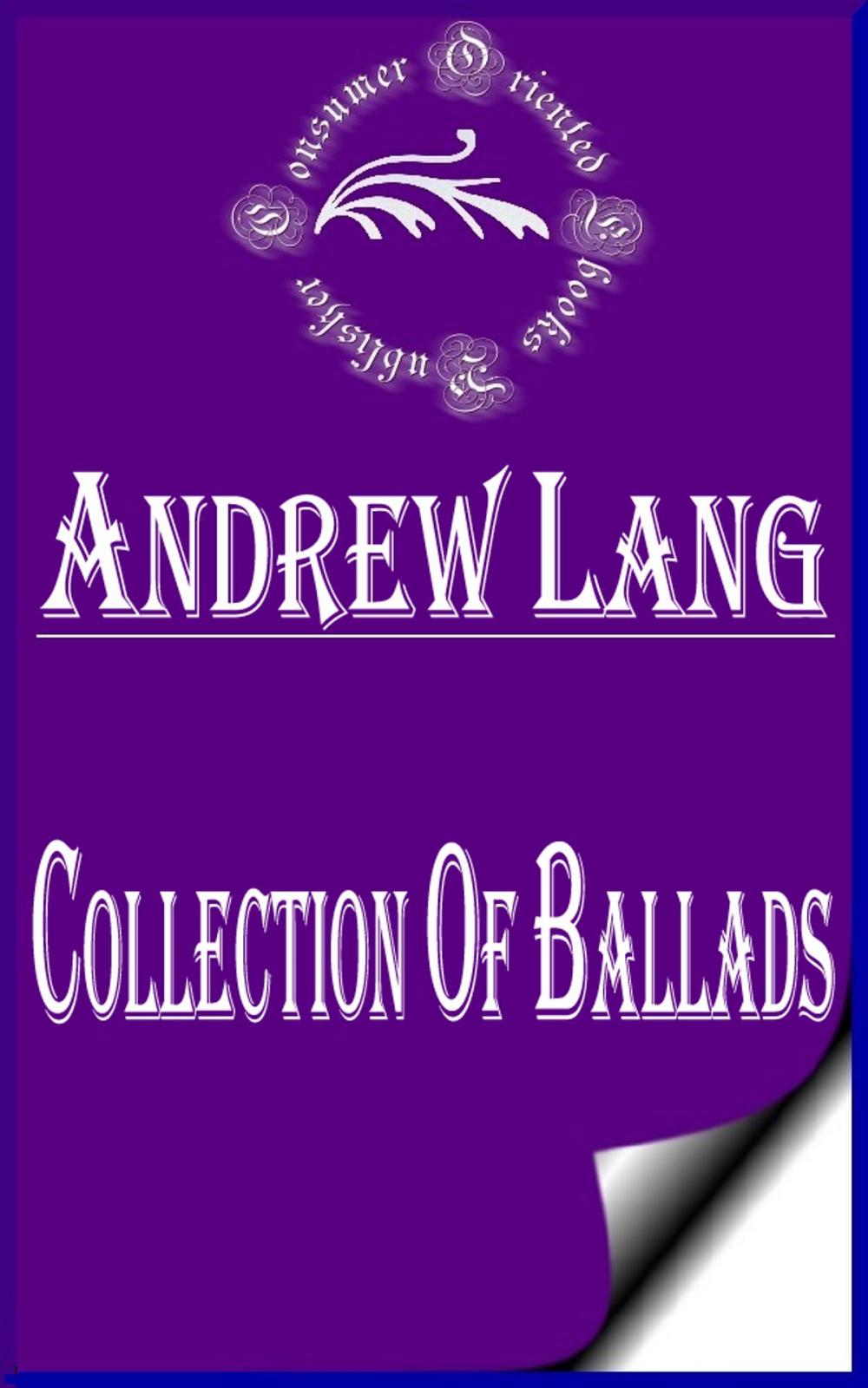 Big bigCover of Collection of Ballads (Annotated)