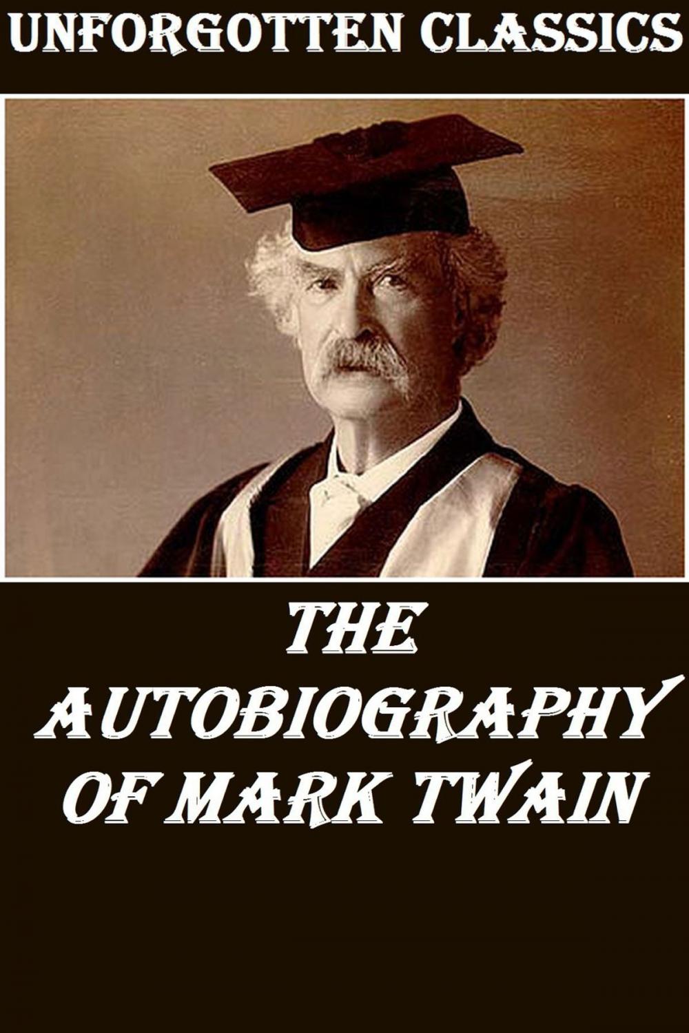 Big bigCover of The Autobiography of Mark Twain