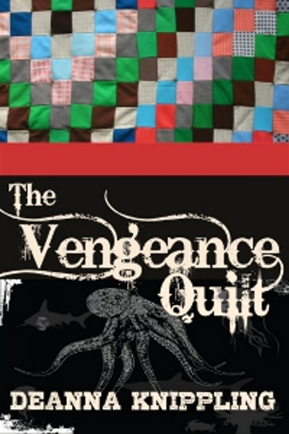 Big bigCover of The Vengeance Quilt