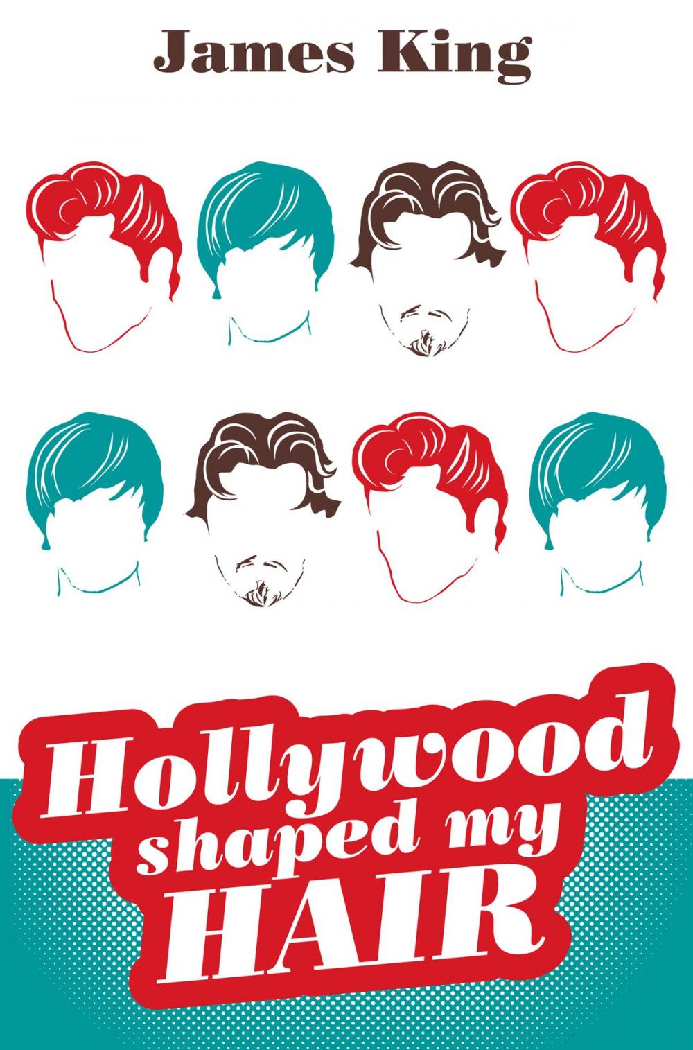 Big bigCover of HOLLYWOOD SHAPED MY HAIR