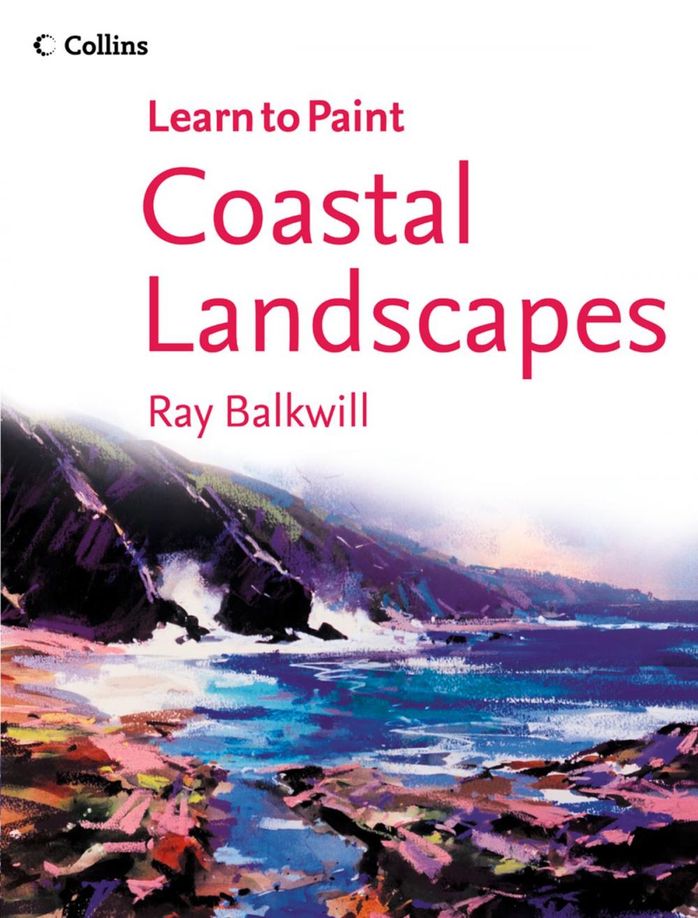 Big bigCover of Coastal Landscapes (Collins Learn to Paint)