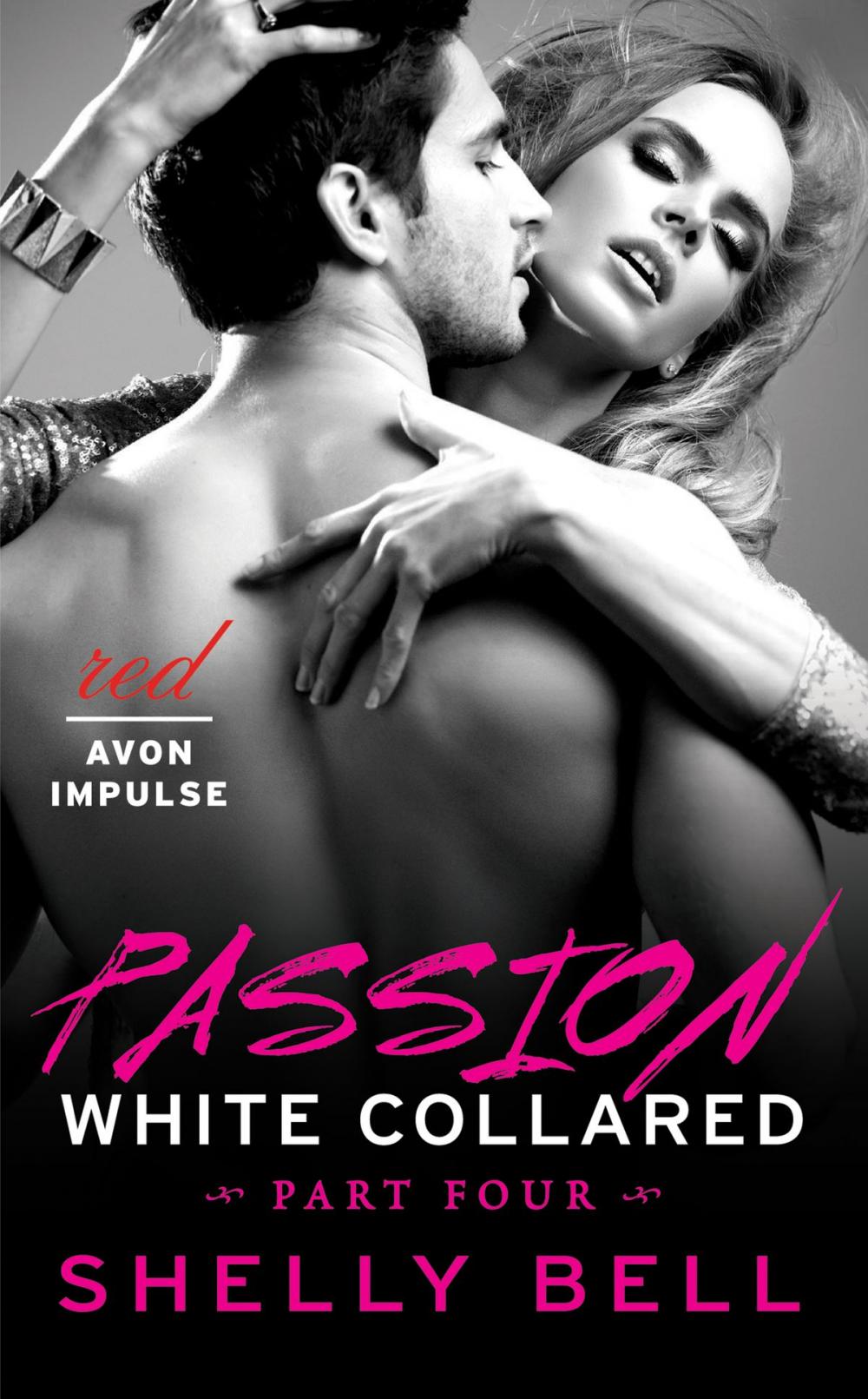 Big bigCover of White Collared Part Four: Passion