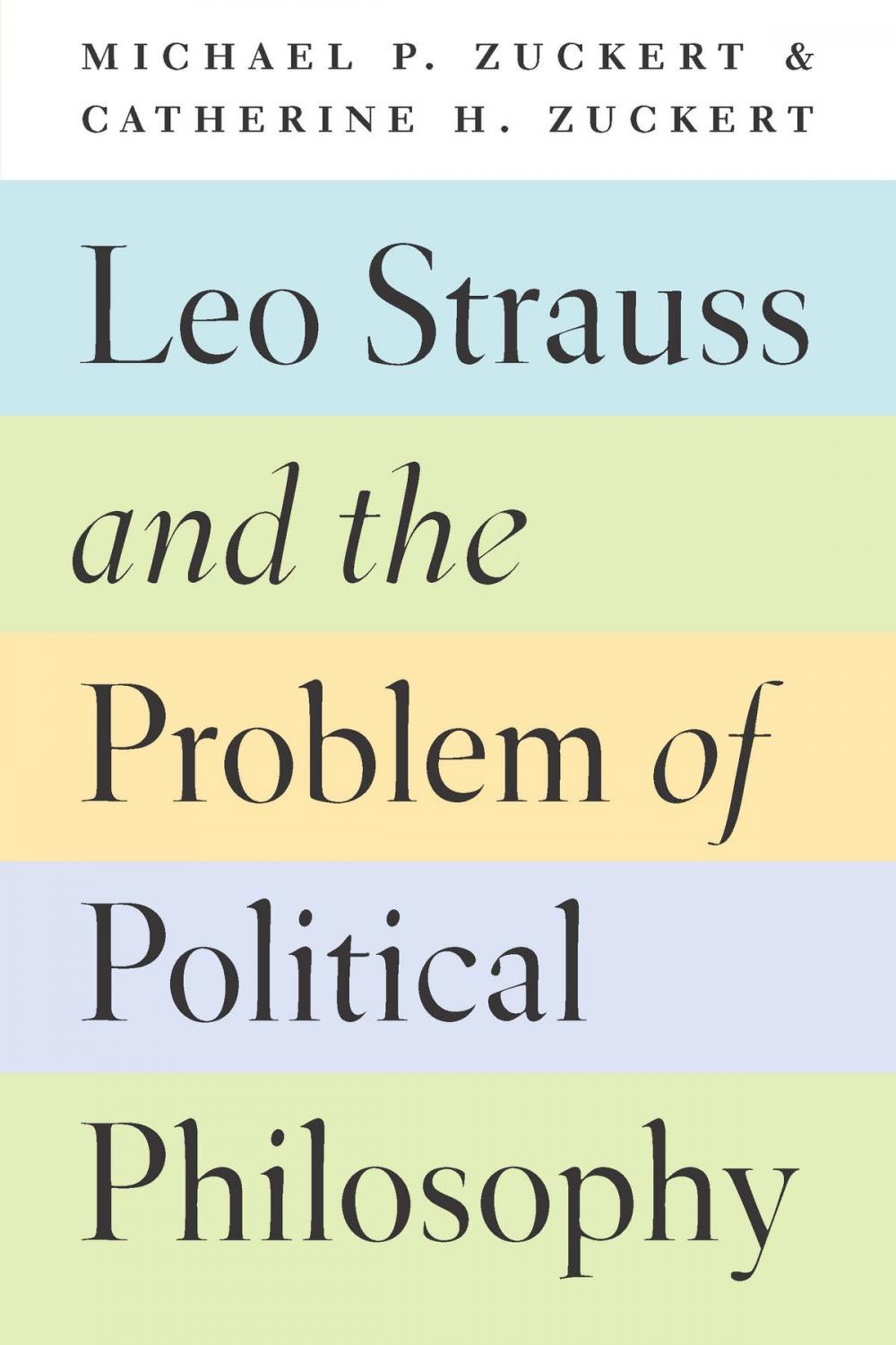 Big bigCover of Leo Strauss and the Problem of Political Philosophy