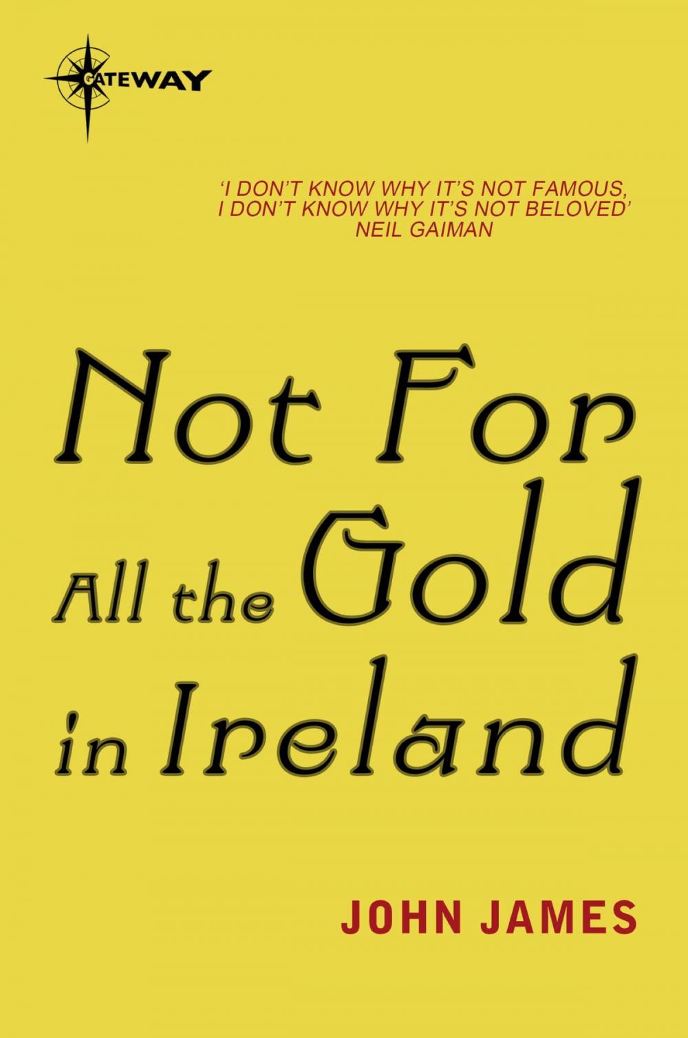 Big bigCover of Not For All The Gold In Ireland