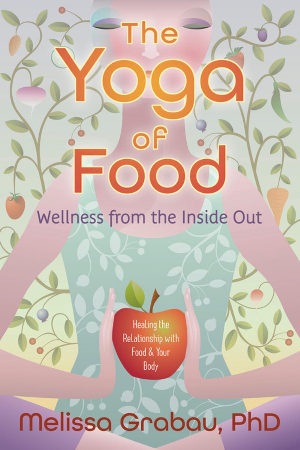 Big bigCover of The Yoga of Food