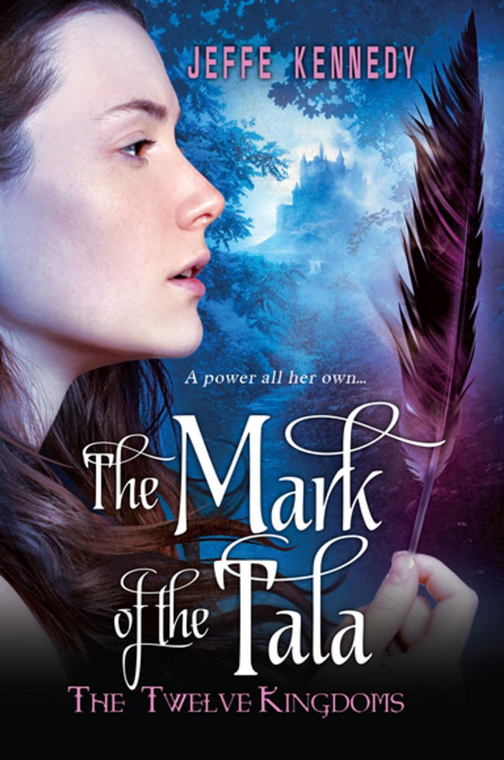 Big bigCover of The Twelve Kingdoms: The Mark of the Tala