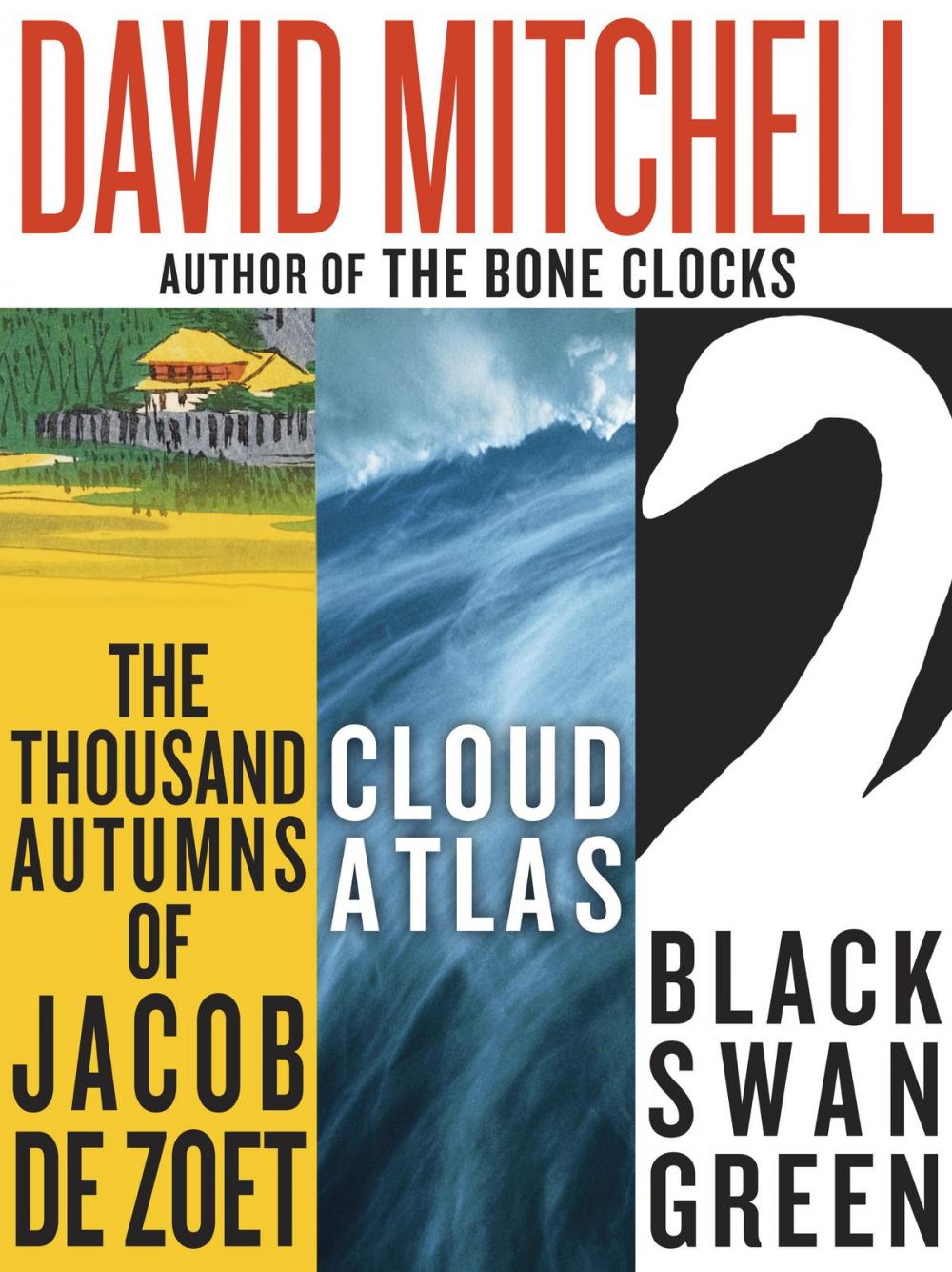Big bigCover of David Mitchell: Three bestselling novels, Cloud Atlas, Black Swan Green, and The Thousand Autumns of Jacob de Zoet