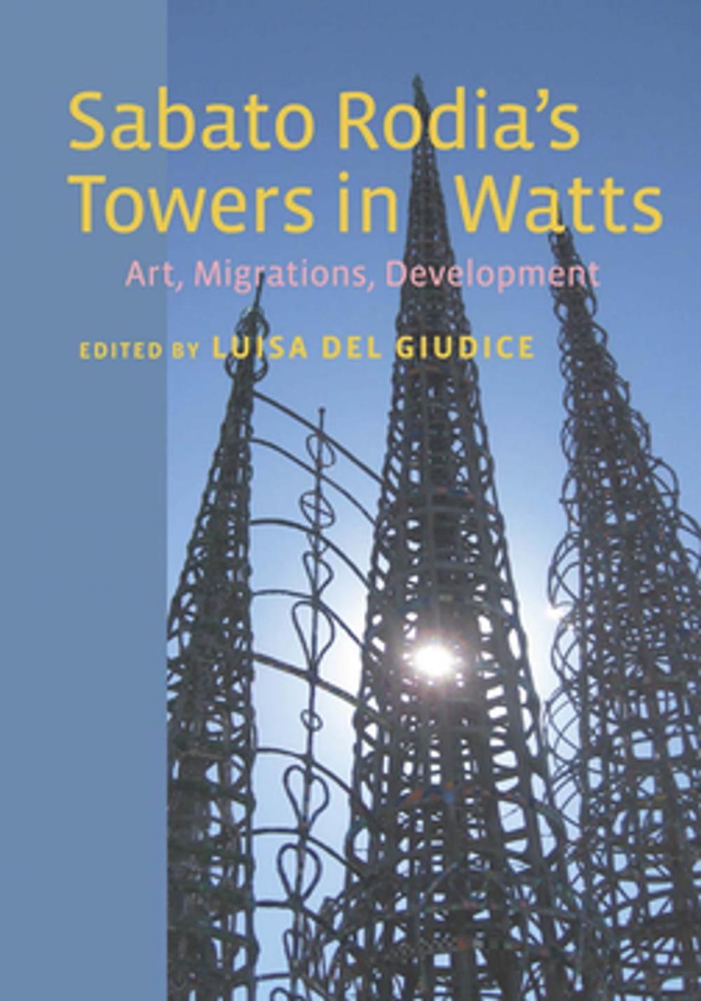 Big bigCover of Sabato Rodia's Towers in Watts