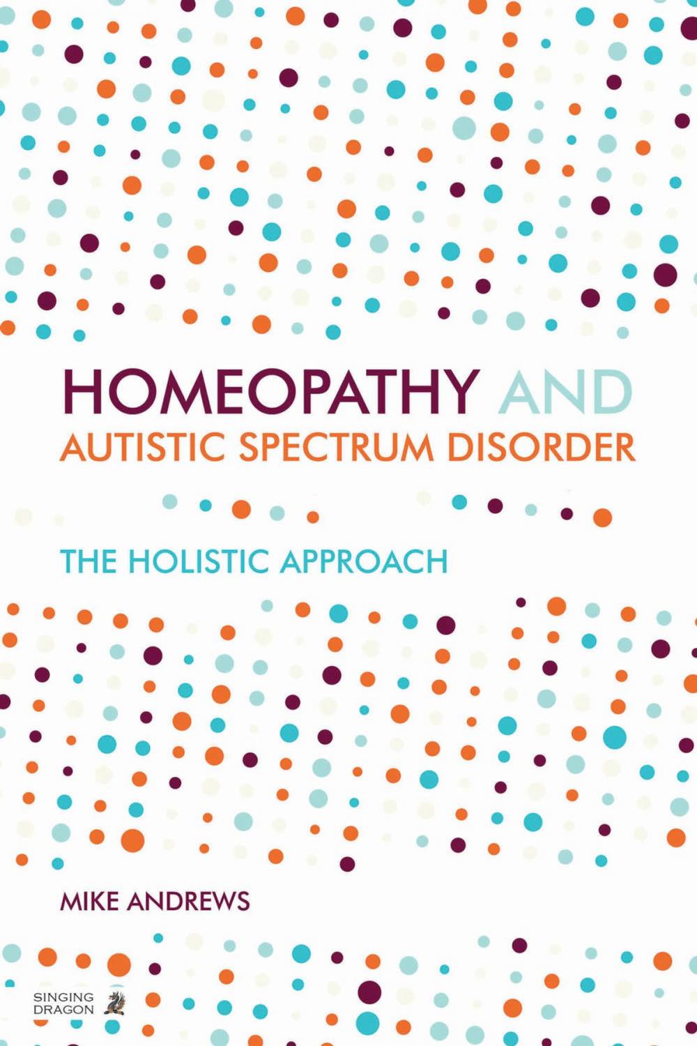 Big bigCover of Homeopathy and Autism Spectrum Disorder