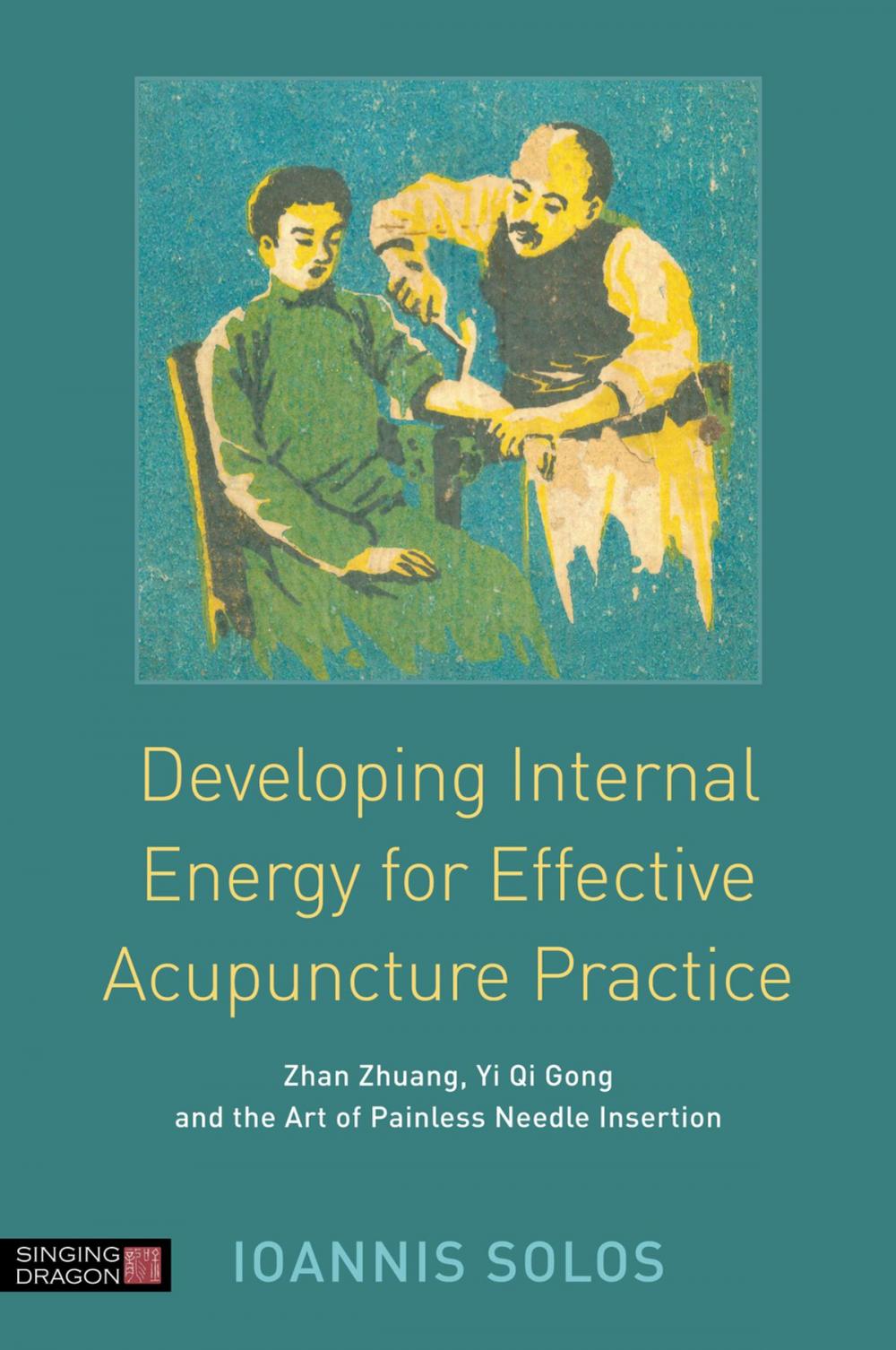 Big bigCover of Developing Internal Energy for Effective Acupuncture Practice