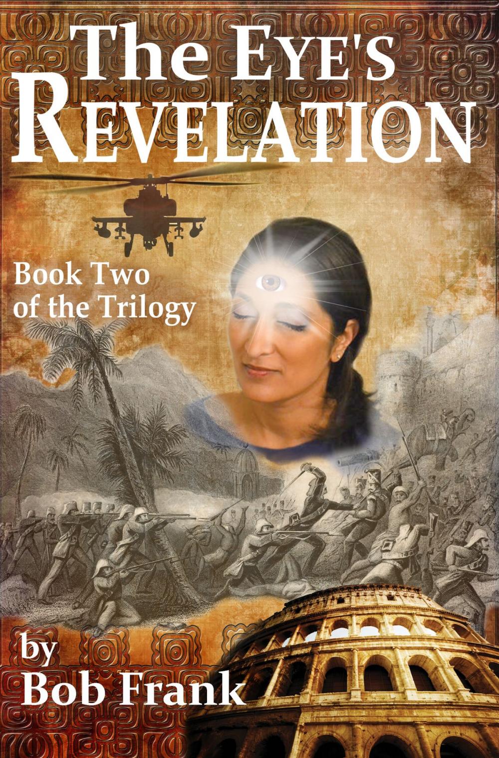 Big bigCover of The Eye's Revelation; Book 2 of Third Eye Trilogy