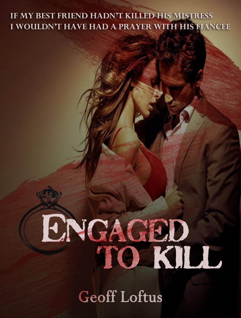 Big bigCover of Engaged To Kill