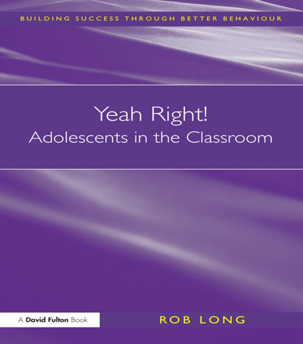 Big bigCover of Yeah Right! Adolescents in the Classroom