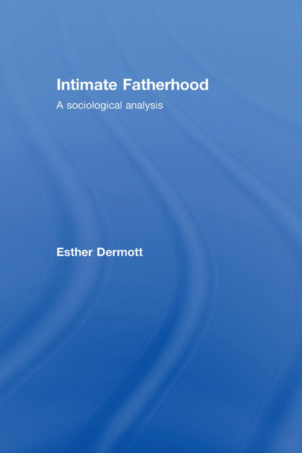 Big bigCover of Intimate Fatherhood