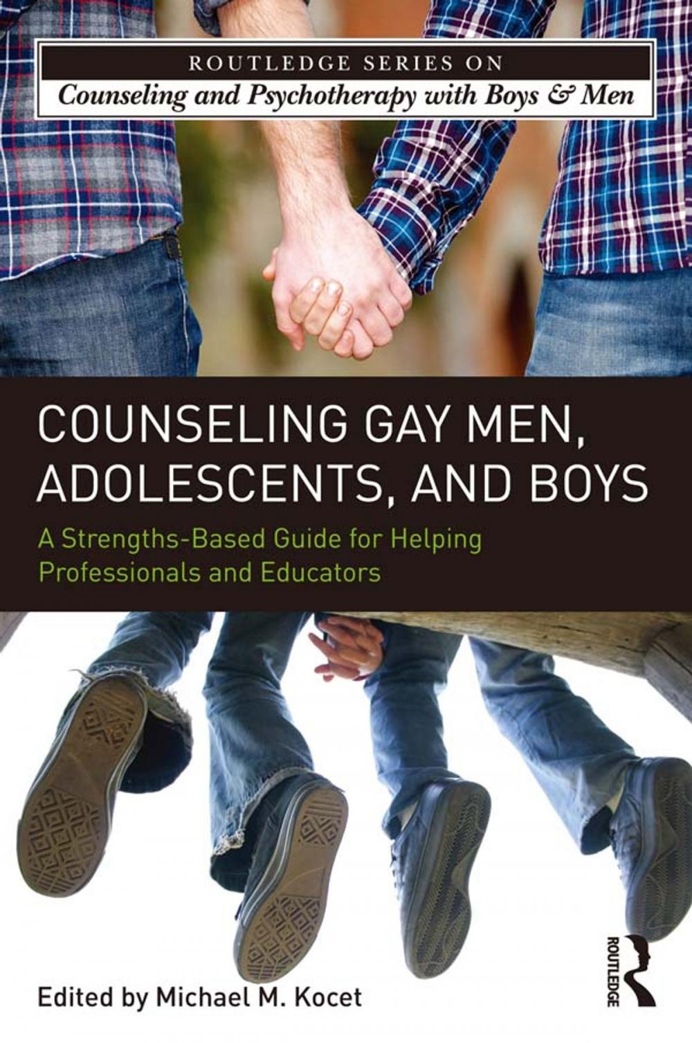 Big bigCover of Counseling Gay Men, Adolescents, and Boys