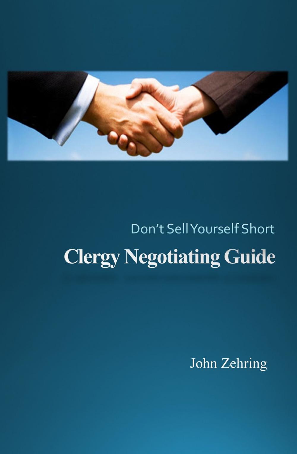 Big bigCover of Clergy Negotiating Guide: Don't Sell Yourself Short
