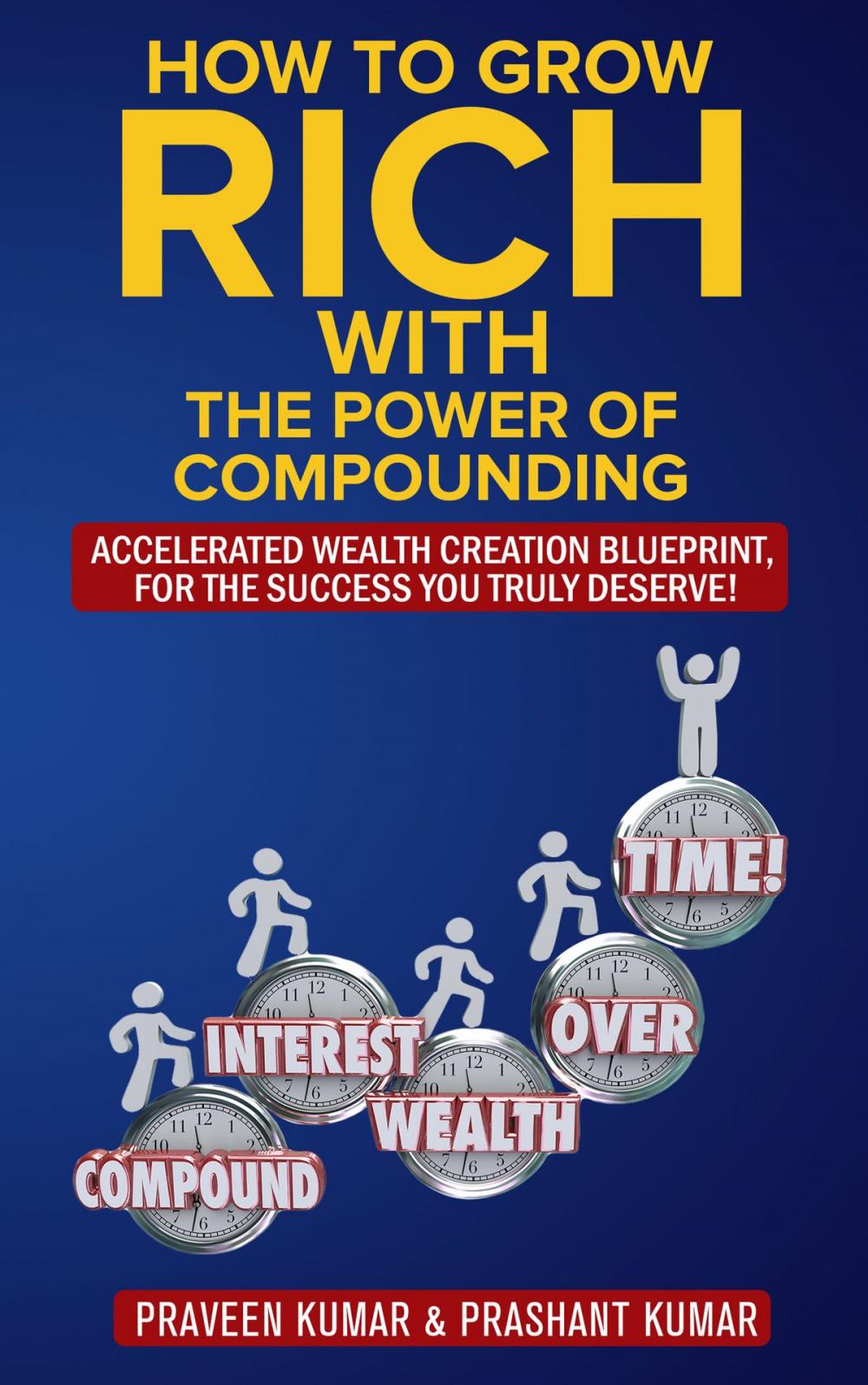 Big bigCover of How to Grow Rich with The Power of Compounding
