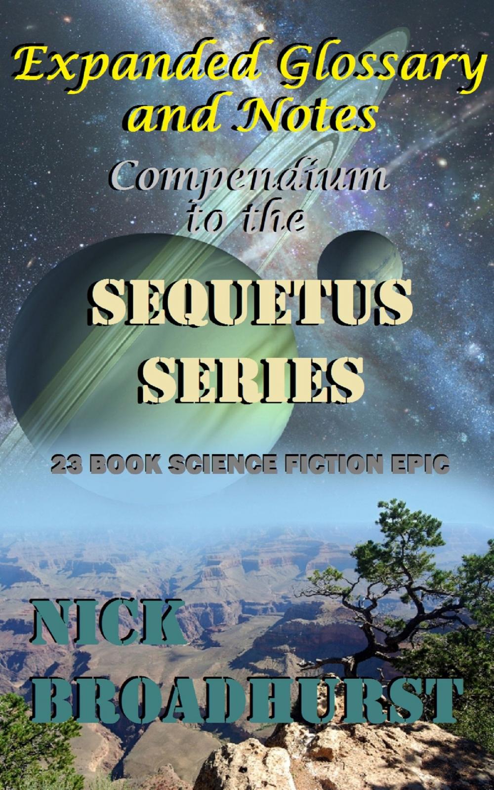 Big bigCover of Expanded Glossary and Notes: Compendium to the Sequetus Series