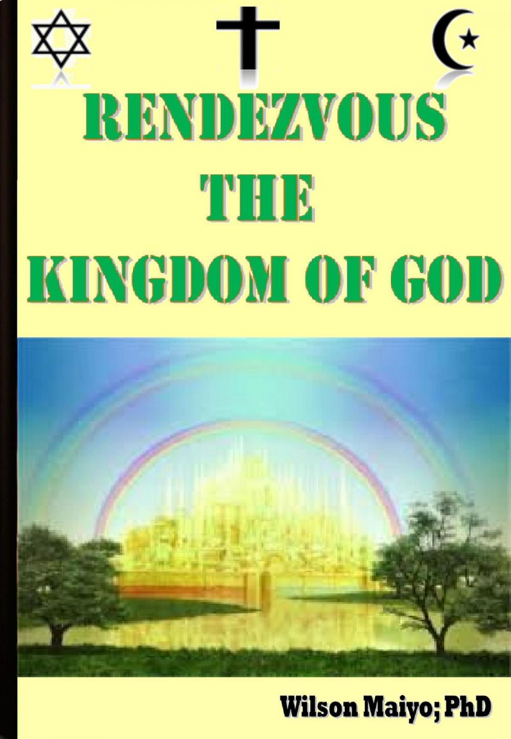 Big bigCover of Rendezvous The Kingdom Of God