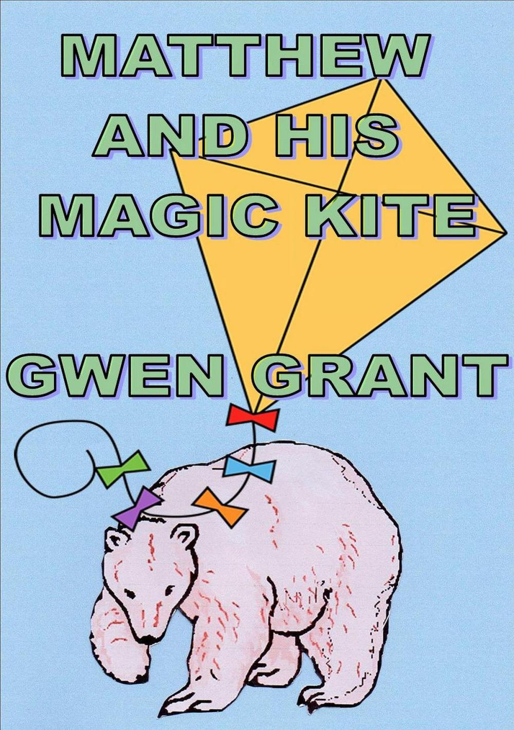 Big bigCover of Matthew And His Magic Kite