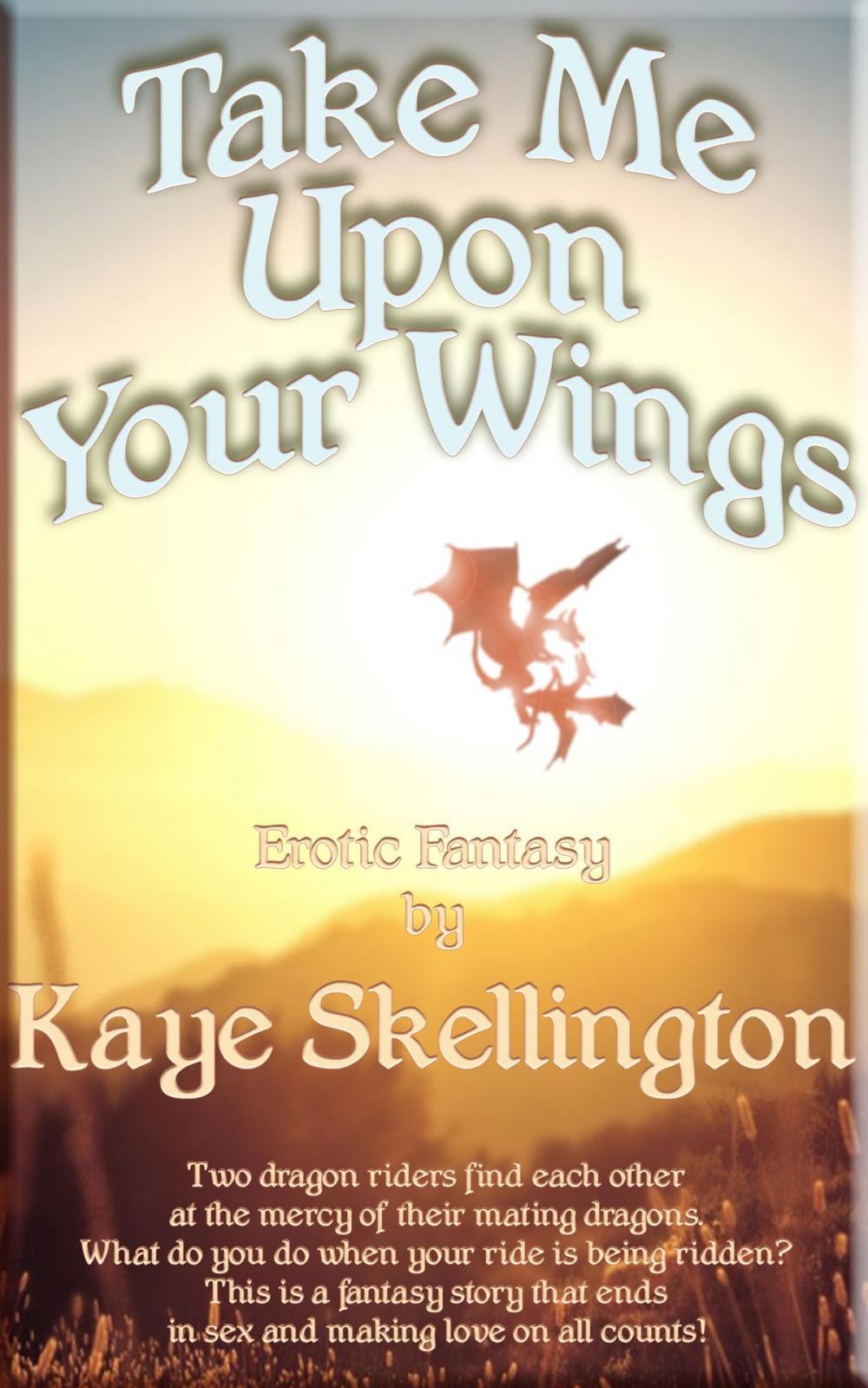 Big bigCover of Take Me Upon Your Wings (Erotic Fantasy)