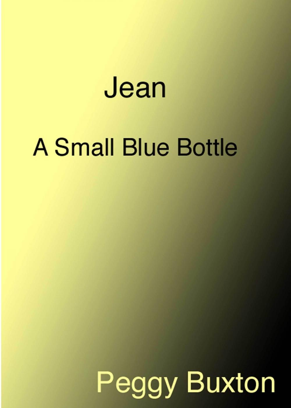 Big bigCover of Jean, A Small Blue Bottle