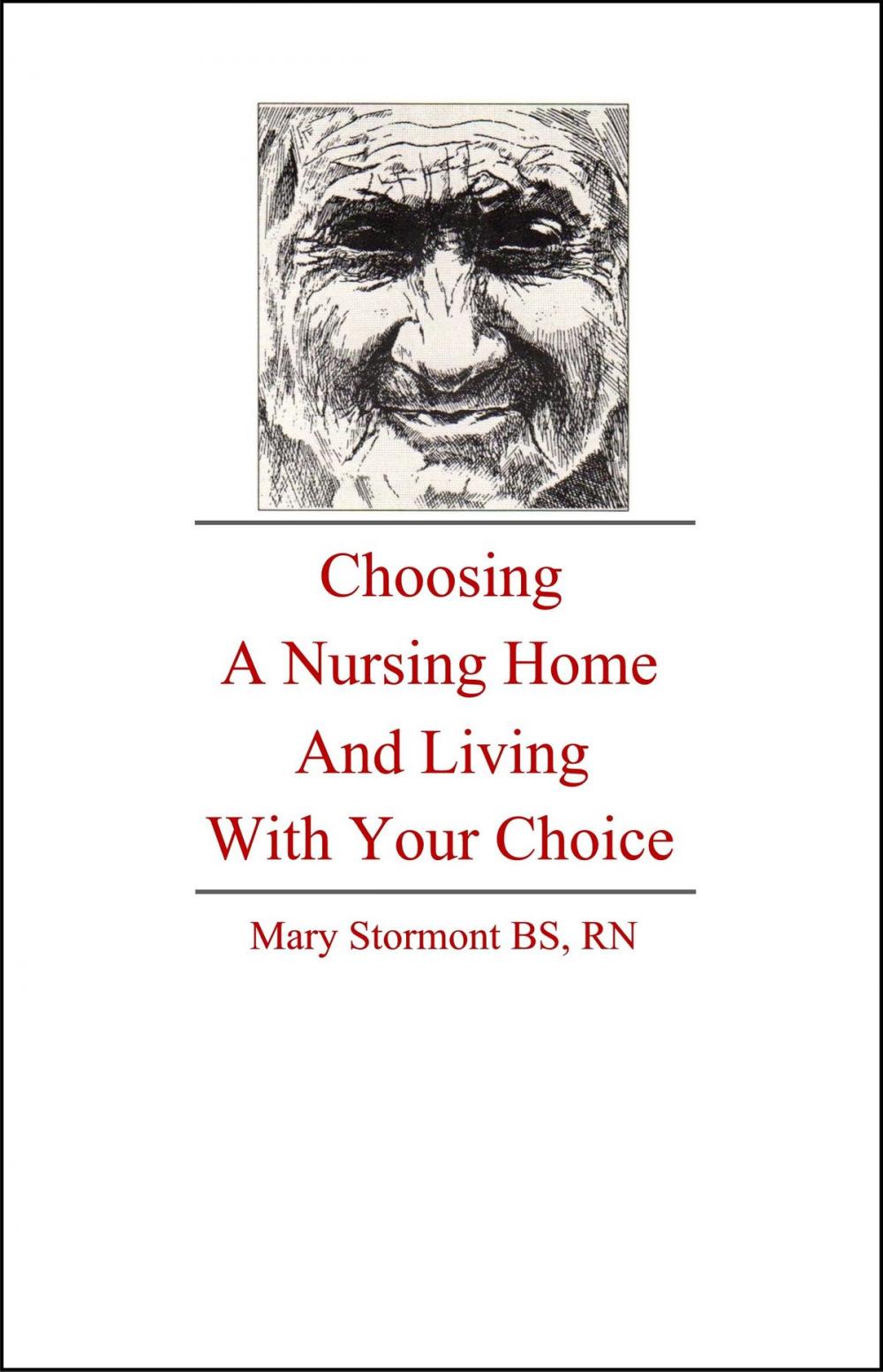 Big bigCover of Choosing a Nursing Home and Living With Your Choice