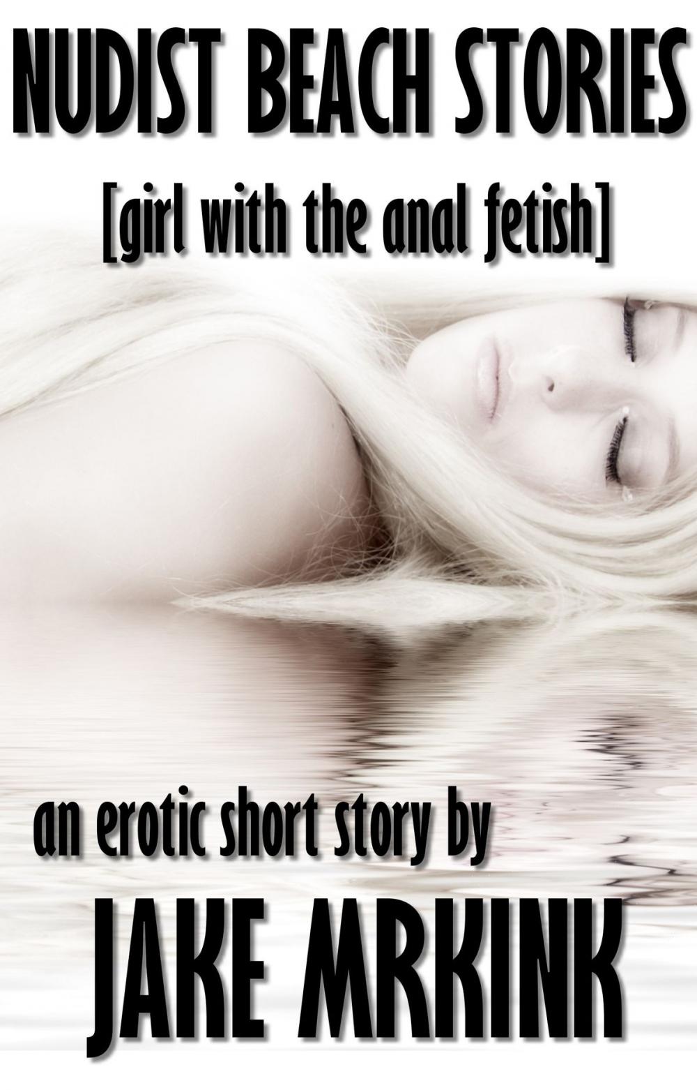 Big bigCover of Nudist Beach Stories [girl with the anal fetish]